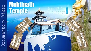 Muktinath Temple: Full Documentary,  Hidden History &  Travel Guide. Everything you need to know.