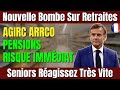 Choc Retraites 2025  Réforme AGIRC ARRCO de Macron – Seniors en Danger, Agissez Vite