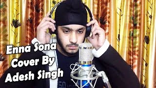Enna Sona Kyu Cover Song - Adesh Singh | Old Punjabi Version Reprise | OK Jaanu + MP3 Download