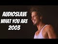 Audioslave - What You Are (Live 2003)