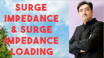 Surge impedance & Surge Impedance Loading