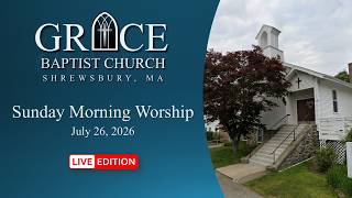 Sunday Morning Worship, July 26, 2026, 9:30am (ET)