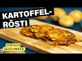 Rösti selber machen (aus rohen Kartoffeln) 🥔 | mit Rezeptvorschlag | einfachgeschmack