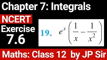 Class Maths 12 Exercise 7.6 Question 19 NCERT Solution | Chapter 7 Integrals | JP Sir