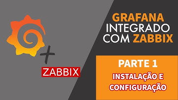 GRAFANA - INTEGRANDO GRAFANA COM ZABBIX