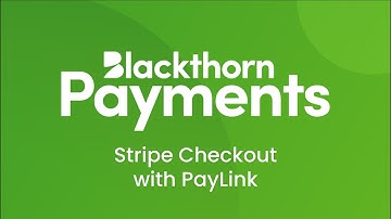 Blackthorn Payments - Stripe Checkout with PayLink