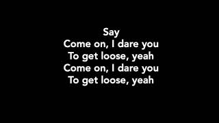 The coronas - Get loose (Lyrics)