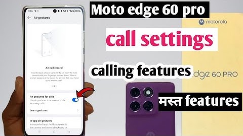 Moto edge 60 pro call setting|| moto edge 60 pro smart call setting kaise kare 