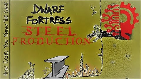 How To Make Steel Bars 🔅DWARF FORTRESS🔅