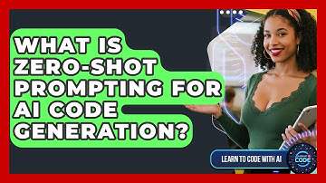 What Is Zero-shot Prompting For AI Code Generation? - Learning To Code With AI