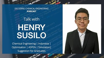 Decoding ChemE: Podcast with Henry Susilo | Optimisation | Simulation | Chemical Engineering