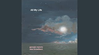 All My Life - Georgia Mancio & Alan Broadbent
