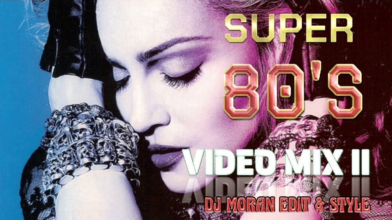 SUPER 80'S VIDEO MIX II