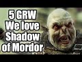 Five good reasons why - We love Shadow of Mordor