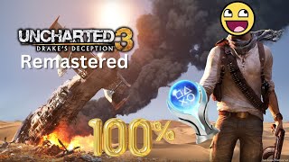 I Platinum'd the Remastered Uncharted Trilogy - Uncharted 3: Drake's Deception Remastered (DLC 100%)