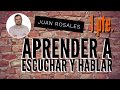 Aprender a Callar (escuchar) y hablar