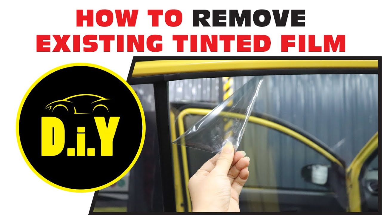 DIY HOW TO REMOVE OLD TINTED FILM YouTube