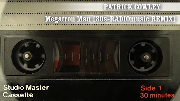 Patrick Cowley - Megatron Man [80s-RADIOmusic REMIX] [Dolby 5.1 Sound]