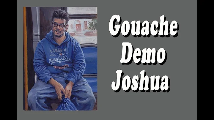 Gouache Demo Joshua