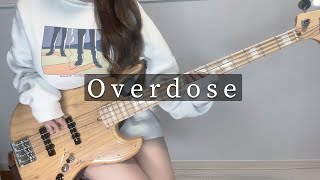 Overdose 歌ってベース弾いてみた ぴにょメインチャンネル