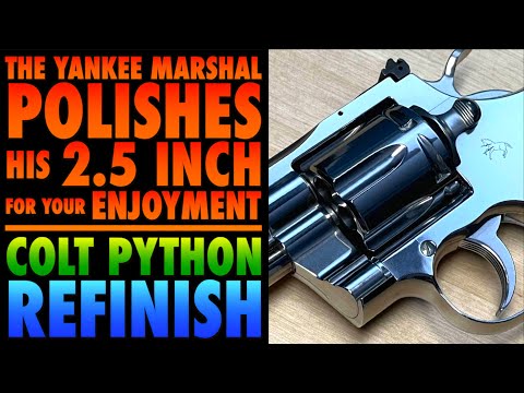 Yankee Shines His 2.5" for Your Enjoyment!..Colt Python Polish!