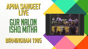 Apna Sangeet Live | Gur Nalon Ishq Mitha | Birmingham 1985 | DBTV2020