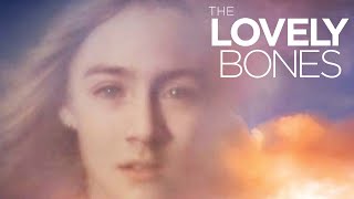 The Lovely Bones 2009 Film | Saoirse Ronan, Stanley Tucci, Mark Wahlberg, Rachel Weisz | Film Review