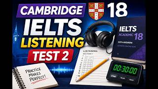 Cambridge 18 Listening Test 2