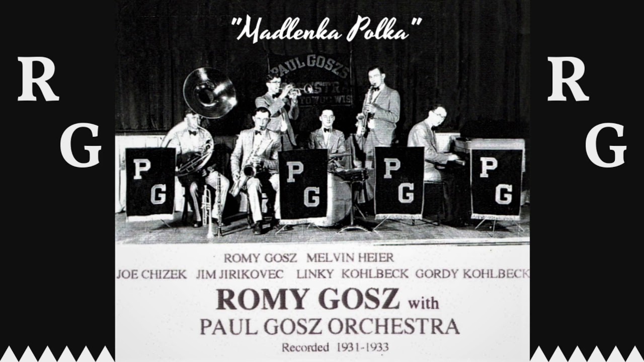 Romy Gosz with Paul Gosz Orchestra - Madlenka Polka