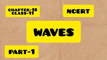 chapter-15 waves,physics,class 11