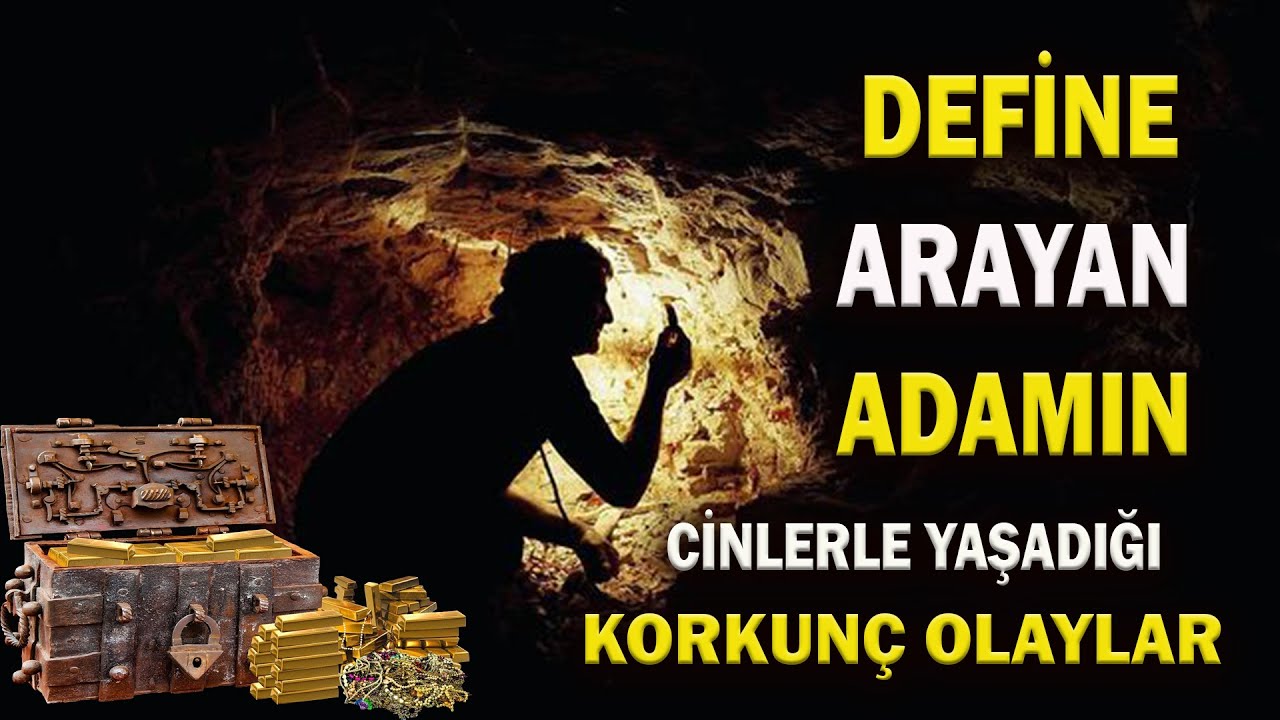 Define Arayan Adam ın Define Bulma Anı nda Cinlerle Yaşadığı Korkunç Olaylar | Korku Hikayeleri