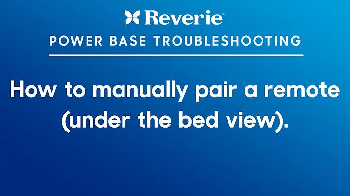 Reverie Support - How to manually pair a remote (under the bed view)