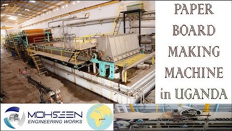 PAPER BOARD MAKING MACHINE PLANT || in UGANDA || MOHSEEN ENGINEERING WORKS ||