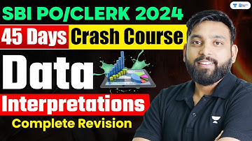 SBI PO/Clerk 2024 | 45 Days Crash Course | Data Interpretation Practice Class | Arun Sir