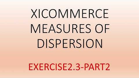 XI Commerce Measures of Dispersion Lecture 6 EX2.3 -PART2