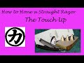 How to Hone a Straight Razor   The Touch Up
