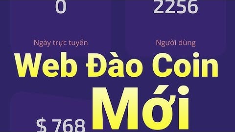 (WEB MỚI RA) ĐÀO COIN THỤ ĐỘNG, KHÔNG CẦN TREO MÁY, KHAI THÁC TIỀN ĐIỆN TỬ FREE | KIẾM TIỀN ONLINE