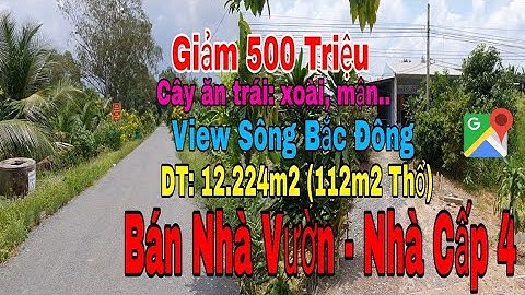 Nhà Vườn Nghỉ Dưỡng Đẹp | Nhà cấp 4 cây ăn trái View Sông Bắc Đông tại Tiền Giang