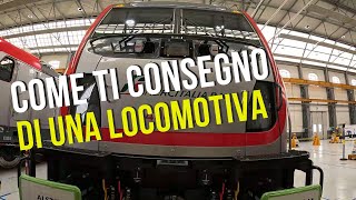 COME TI CONSEGNO UNA LOCOMOTIVA