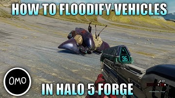 Halo 5 Forge Tutorial - How to Floodify Vehicles