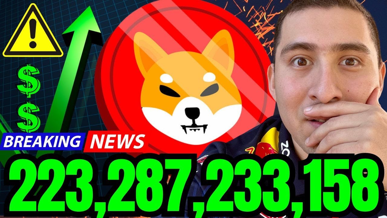 SHIBA INU COIN - 223 BILLION ALERT! BREAKING CRYPTO NEWS - YouTube