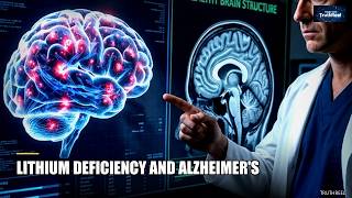 Lithium Deficiency and Alzheimer's