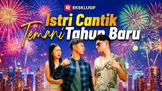 Istri Cantik Temani Tahun Baru #reelshorts