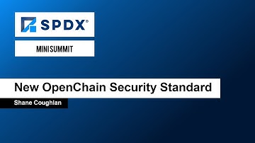 New OpenChain Security Standard – Shane Coughlan