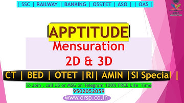 | Mensuration | 2D & 3D | Aptitude | RI AMIN SI | CT BED | SSC RAILWAY BANKING | ORSP |