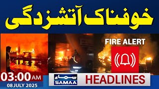 Massive fire in Peshawar | 03 AM News Headlines | 8th July 2025 | SAMAA TV