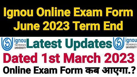 Ignou Online Exam Form For June 2023 Term End Exam || Latest Updates || Dated 1 March 2023