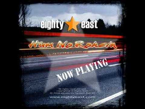 Eighty East - Hum Na Rahein