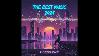 THE BEST MUSIC 2025 - PHLENG PROT | Modern pop Love Songs