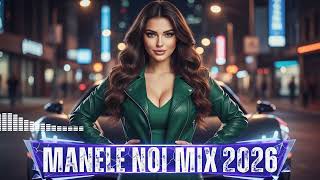 🚗 Manele HITS 2026 | Colaj de Dans și Chef Non-Stop | Muzică de Pahar 🍻